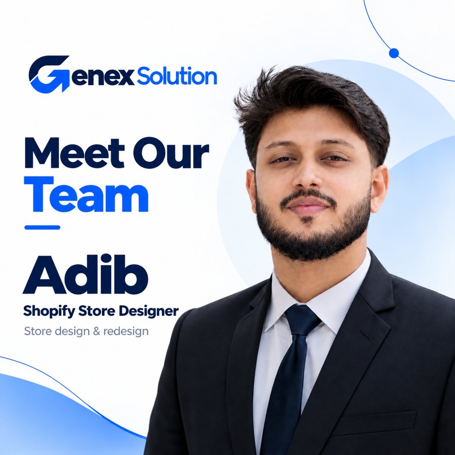 Adib, Shopify Store Designer at Genex Solution